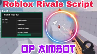 🎉UPD RIVALS ONE AND ONLY BEST AIMBOT SCRIPT  SUPPORTS ALL ROBLOX EXECUTORS MOBILE AND PC [upl. by Asum254]