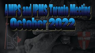 October 2022 AMPS and IPMS Toronto Meeting [upl. by Inkster]