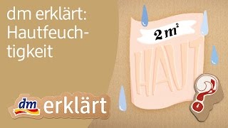 dm erklärt Hautfeuchtigkeit [upl. by Aleacim]