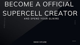 HOW TO BE A OFFICIAL SUPERCELL CREATOR AND SPEND YOUR ELIXIRS  QUICK EXPLAIN [upl. by Lalita]