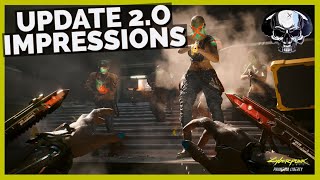 Cyberpunk 2077 Update 20 Impressions [upl. by Ohaus]