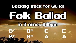 Folk Ballad backing track for guitar B minor 88bpm Play along and have fun [upl. by Steve522]