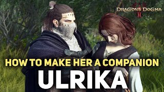 How To Get Ulrika As A Follower  Ulrika Romance Quest Guide MISSABLE [upl. by Malissa53]