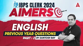 IBPS CLERK 2024  English Previous Year Questions Part2  By Santosh Ray [upl. by Harwell]