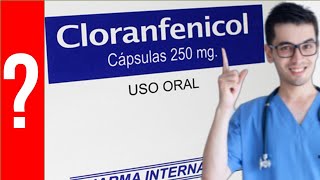 CLORANFENICOL para que sirve el Cloranfenicol quotAntibióticoquot  Y MAS 💊 infecciones [upl. by Zachery]