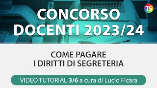 Concorso docenti 202324 come pagare i diritti di segreteria  VIDEO TUTORIAL 36 [upl. by Anotyal]