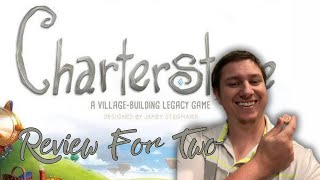 Charterstone A Review for Two [upl. by Suoirred]