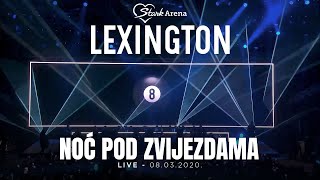 Lexington  Noc pod zvijezdama i Intro  LIVE  08032020 Stark Arena [upl. by Milah]