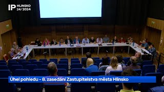 242024 Úhel pohledu  8 zasedání Zastupitelstva města Hlinsko [upl. by Olvan]