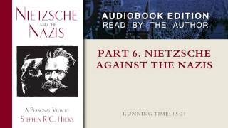 Part 6 Nietzsche against the Nazis Nietzsche and the Nazis Part 6 Section 27 [upl. by Ladnar]