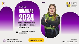 Curso Nómina 2024 Actualización de los aspectos más relevantes [upl. by Ellenwad]