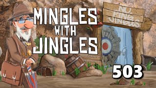 Mingles with Jingles Episode 503 [upl. by Grissom]