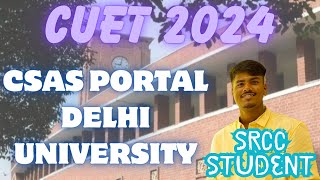 CSAS Portal Delhi University 2024 I DU Latest Update [upl. by Yspyg]