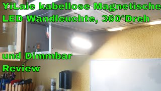 YiLaie kabellose Magnetische LED Wandleuchte 360°Dreh und Dimmbar Review [upl. by Bradeord528]