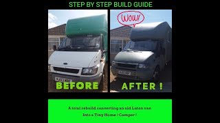 Part 1  Step by Step build guide Campervan conversion  Luton Van into a Tiny Home  Camper [upl. by Aipmylo]