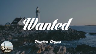 Hunter Hayes  Wanted Lyrics [upl. by Jerrol]