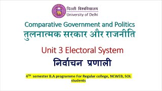 UNIT 3 Electoral Systems  Comparative Government amp Politics  BA prog 4th semester college DU [upl. by Manchester]