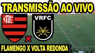 AO VIVO FLAMENGO X VOLTA REDONDA DIRETO DO MARACANÃ  CAMPEONATO CARIOCA 2024 [upl. by Won758]