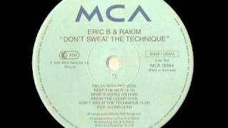 Dont Sweat The Technique  Eric B amp Rakim [upl. by Damara]