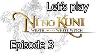 Ni No Kuni  La Vengeance de la Sorcière Céleste  Lets Play  Episode 3 [upl. by Suryt625]