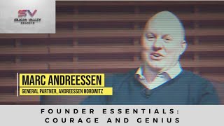 Founder Essentials Courage and Genius featuring Marc Andreessen  Andreessen Horowitz [upl. by Renita]