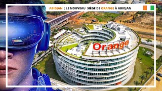 🇨🇮 Abidjan  Le Nouveau siège de Orange  Du Jamais vu 😲😲 [upl. by Pulcheria]