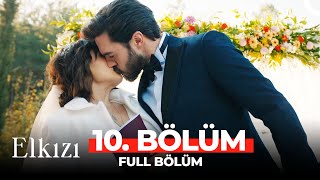 Elkızı 10 Bölüm [upl. by Yesac]