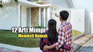 12 Arti Mimpi Membeli Rumah [upl. by Atikihc]