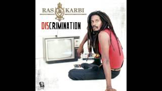 Ras Karbi  Discrimination [upl. by Airamzul608]