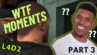 Left 4 Dead 2  WTF MOMENTS PART 3 [upl. by Sibel]