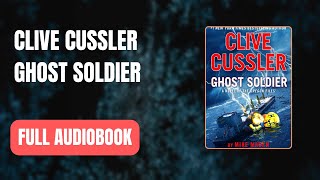 Clive Cussler Ghost Soldier by Mike Maden Full AUDI0B00K 👇👇 [upl. by Nrubyar453]