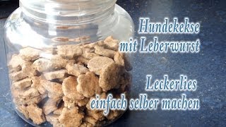 Hundekekse mit Leberwurst  Leckerlies einfach selber machen [upl. by Tressia]