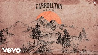 Carrollton  Rebuilder Audio [upl. by Wolsky]