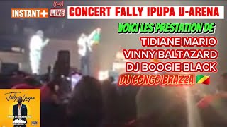 Direct🔴 FALLY IPUPA UARENA 🇨🇬❤ Prestations de TIDIANE MARIO x VINNY BALTAZARD x DJ BOOGIE BLACK 🔥 [upl. by Eizzo]