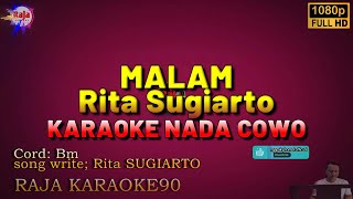 MALAM  Rita Sugiarto  Karaoke Nada COWO [upl. by Kinch]