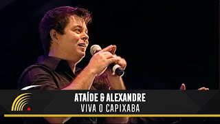 Althaír amp Alexandre  Viva O Capixaba  Em VitóriaES Ao VivoVídeo Oficial [upl. by Groh]