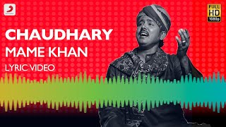 Chaudhary Lyric Video  Mame Khan  Amit Trivedi [upl. by Novhaj]