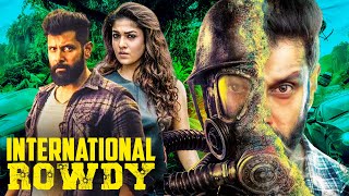 Vikrams  International Rowdy  New Released Full Hindi Dubbed Movie  Nayanthara  New South Movie [upl. by Rother158]