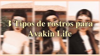 3 Tipos de rostros para Avakin Life 👩🏻 [upl. by Onilatac]