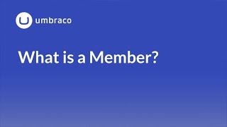 Members in Umbraco 8 What is a Member [upl. by Hildegard]