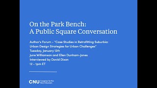 On the Park Bench  Authors Forum Case Studies in Retrofitting Suburbia [upl. by Clements]