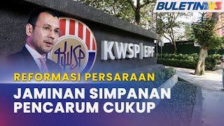 REFORMASI PERSARAAN  KWSP Perkenal Skim Simpanan Baharu Dalam Tempoh 2 Tahun [upl. by Syramad537]