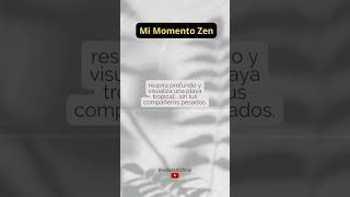 Momentos zen [upl. by Ahsoem]