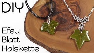 Echte Efeu Blatt Kette  Gießharz DIY Anleitung  Blätter in Resin Schmuck Tutorial [upl. by Ahsik93]