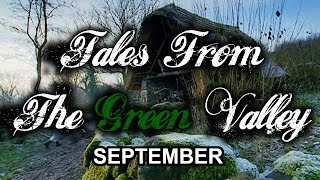 Tales From The Green Valley  September part 1 of 12 [upl. by Adnorahs841]