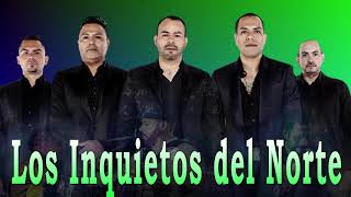 LOS INQUIETOS DEL NORTE MIX 2021 [upl. by Neelav]