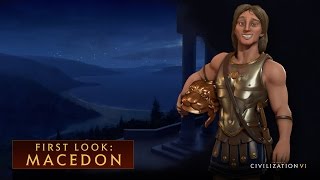 CIVILIZATION VI  First Look Macedon [upl. by North221]