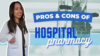 Is Being a Hospital Pharmacist Worth It  Pros amp Cons of Hospital Pharmacy [upl. by Fernandes]