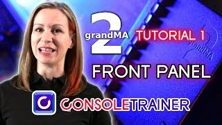 grandMA2 Tutorial 1 Front Panel [upl. by Taddeo]