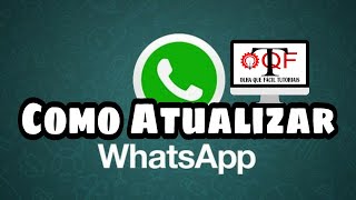 COMO ATUALIZAR WHATSAPP MARQUE A FUNÇÃO ATUALIZAR AUTOMATICAMENTE [upl. by Wehhtam]